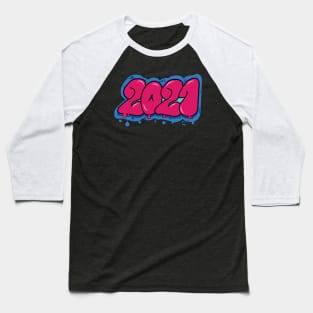 2021 graffiti text Baseball T-Shirt